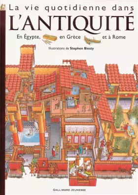 Couverture du produit · La vie quotidienne dans l'Antiquité: Égypte, Rome, Grèce