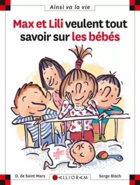 Couverture du produit · Max et Lili veulent tout savoir sur les bébés