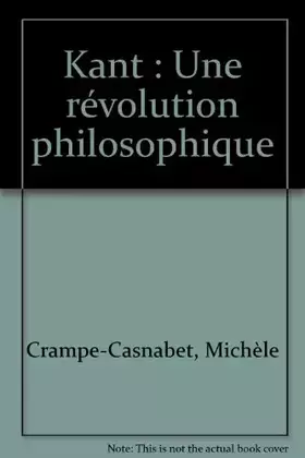 Couverture du produit · Kant Une Revolution Philosophique