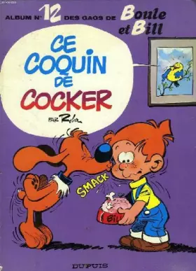 Couverture du produit · Album de Boule & Bill, Tome 12 : Ce coquin de cocker