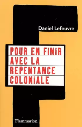 Couverture du produit · Pour en finir avec la repentance coloniale