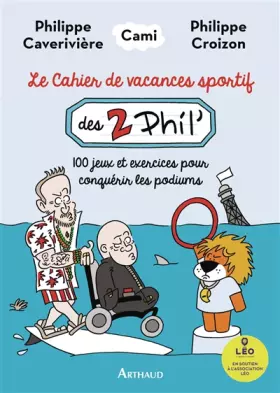 Couverture du produit · Le Cahier de vacances sportif des 2 Phil': 100 jeux et exercices pour conquérir les podiums