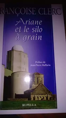 Couverture du produit · Ariane et le silo à grain