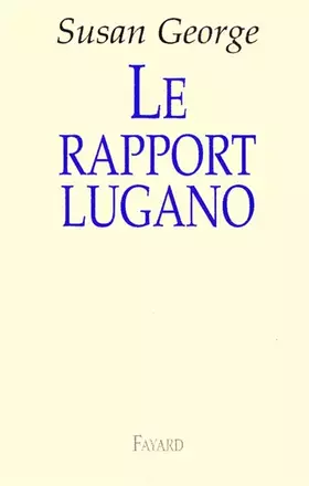 Couverture du produit · Le Rapport Lugano