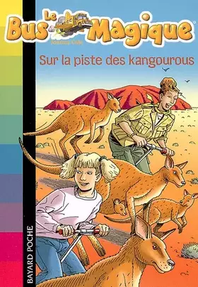 Couverture du produit · Le Bus Magique - Tome 9 : Sur la piste des kangourous