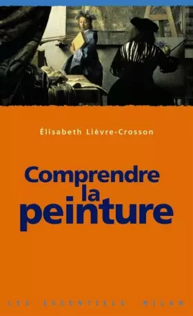 Couverture du produit · Comprendre la peinture