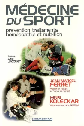 Couverture du produit · Médecine du sport. Prévention, traitements, homéopathie et nutrition