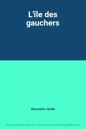 Couverture du produit · L'île des gauchers