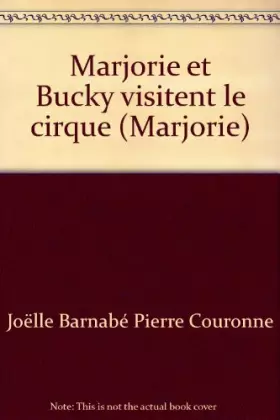 Couverture du produit · Marjorie et Bucky visitent le cirque (Marjorie)