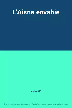 Couverture du produit · L'Aisne envahie