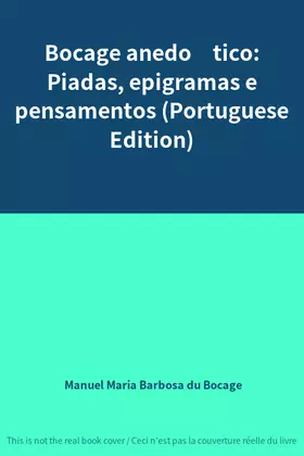 Couverture du produit · Bocage anedótico: Piadas, epigramas e pensamentos (Portuguese Edition)