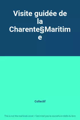 Couverture du produit · Visite guidée de la Charente§Maritime