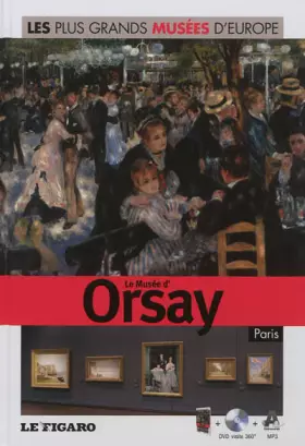 Couverture du produit · Le Musée d'Orsay, Paris, Volume 33 (DVD inclus)