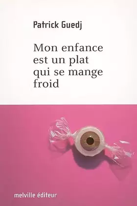 Couverture du produit · Mon enfance est un plat qui se mange froid