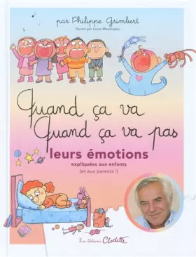 Couverture du produit · Quand ça va ! Quand ça va pas ? Leurs émotions expliquées aux enfants (et aux parents !)