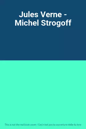 Couverture du produit · Jules Verne - Michel Strogoff