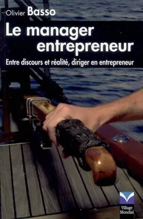 Couverture du produit · Le Manager entrepreneur: Entre discours et réalités, diriger en entrepreneur