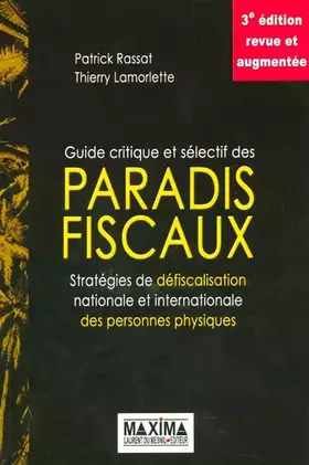 Couverture du produit · Guide critique et sélectif des paradis fiscaux : Stratégies de défiscalisation nationale et internationale des personnes physiq
