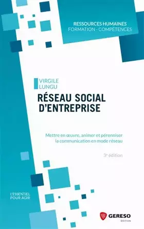 Couverture du produit · Réseau social d'entreprise: Mettre en oeuvre, animer et pérenniser la communication en mode réseau