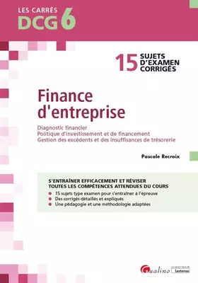 Couverture du produit · DCG 6 - Exercices corrigés Finance d'entreprise: 15 exercices corrigés pour s'entraîner efficacement et réviser Diagnostic fina