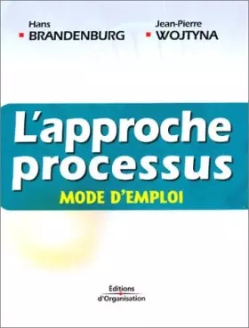 Couverture du produit · L'approche processus : Mode d'emploi