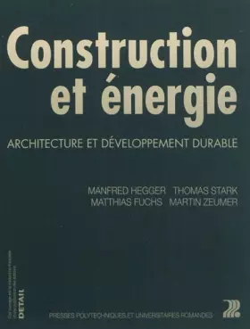 Couverture du produit · Construction et énergie : Architecture et développement durable