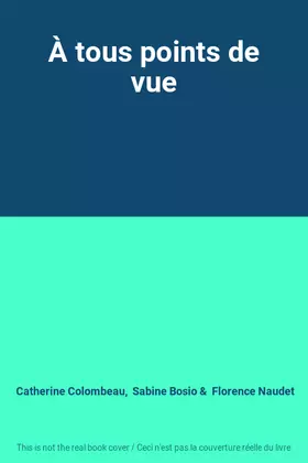 Couverture du produit · À tous points de vue