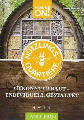 Couverture du produit · Hands On: Nützlingsquartiere: gekonnt gebaut – individuell gestaltet (Hands on: Landleben)