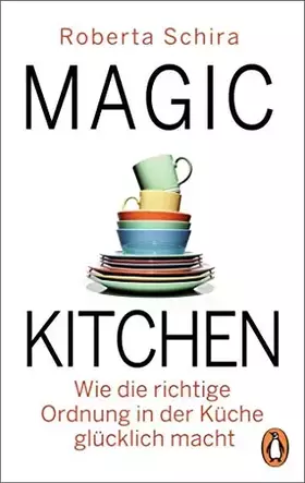Couverture du produit · Magic Kitchen: Wie die richtige Ordnung in der Küche glücklich macht