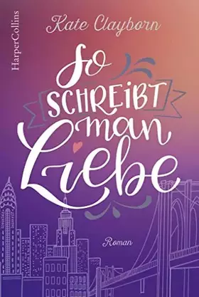 Couverture du produit · So schreibt man Liebe: Roman