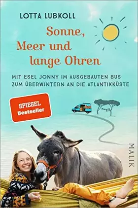 Couverture du produit · Sonne, Meer und lange Ohren: Mit Esel Jonny im ausgebauten Bus zum Überwintern an die Atlantikküste | Ein außergewöhnlicher Rei