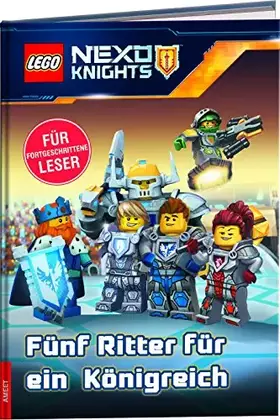 Couverture du produit · LEGO® NEXO KNIGHTS™ Fünf Ritter für ein Königreich: Lesebuch