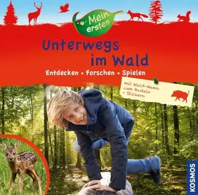 Couverture du produit · Mein erstes Unterwegs im Wald: Entdecken - Forschen - Spielen