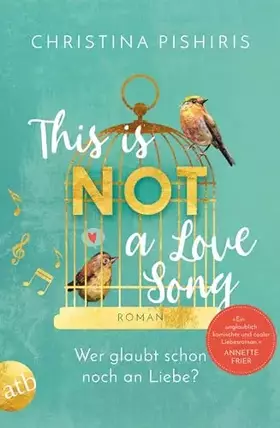 Couverture du produit · This Is (Not) a Love Song: Wer glaubt schon noch an Liebe?