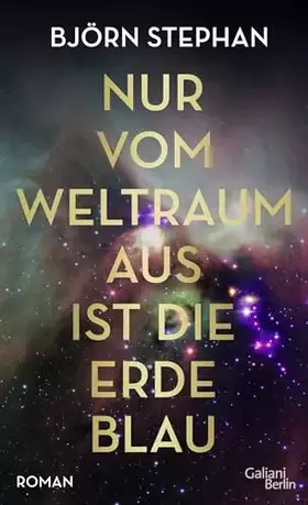 Couverture du produit · Nur vom Weltraum aus ist die Erde blau: Roman