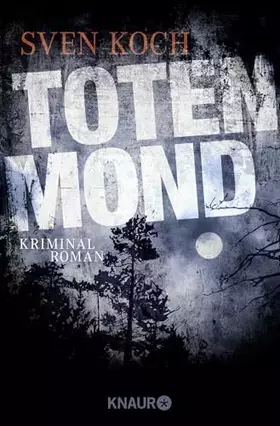 Couverture du produit · Totenmond: Kriminalroman | Spannender Serienmörder-Kriminalroman vom Autor der "Dünen"-Krimi-Reihe