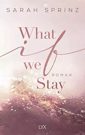 Couverture du produit · What if we Stay: Roman (University of British Columbia, Band 2)