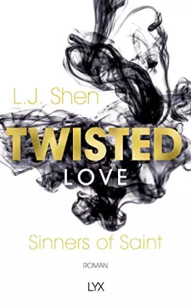Couverture du produit · Twisted Love: Roman (Sinners of Saint, Band 2)