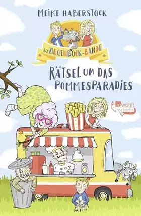 Couverture du produit · Die Ziegenbock-Bande. Rätsel um das Pommesparadies