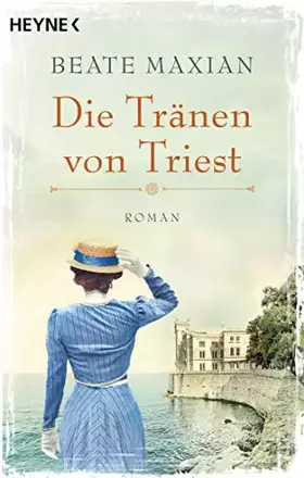 Couverture du produit · Die Tränen von Triest: Roman