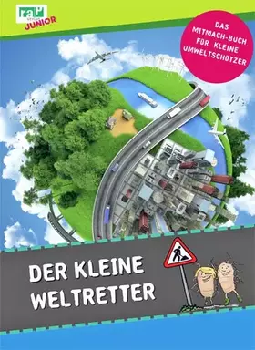 Couverture du produit · Der kleine Weltretter: Das Mitmach-Buch für kleine Umweltschützer