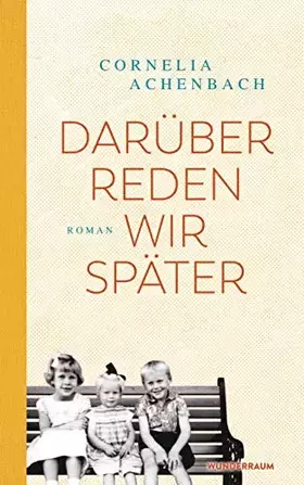 Couverture du produit · Darüber reden wir später: Roman