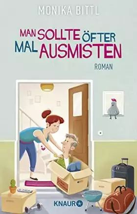Couverture du produit · Man sollte öfter mal ausmisten: Roman. Ein tragikomischer Roman über den Wert von Ehe und Familie