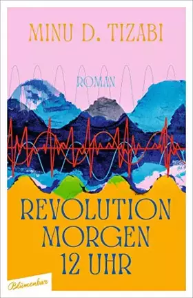 Couverture du produit · Revolution morgen 12 Uhr: Roman