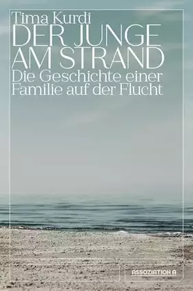 Couverture du produit · Der Junge am Strand: Die Geschichte einer Familie auf der Flucht