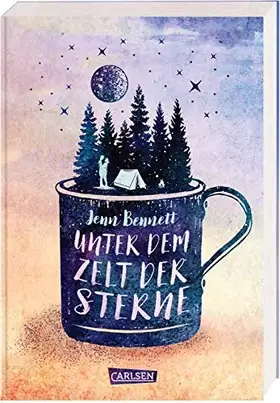 Couverture du produit · Unter dem Zelt der Sterne: Eine romantische Komödie über den Neuanfang in Sachen Liebe