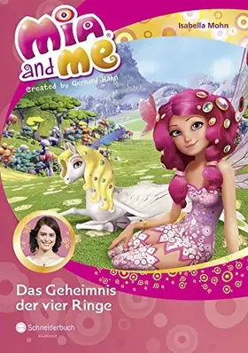 Couverture du produit · Mia and me, Band 17: Das Geheimnis der vier Ringe