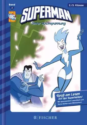 Couverture du produit · Superman: Unter Hochspannung: Fischer. Nur für Jungs