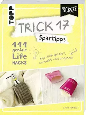 Couverture du produit · Trick 17 Pockezz – Spartipps: 111 geniale Lifehacks für endlich mehr Geld