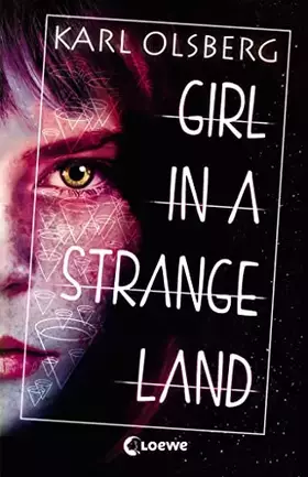 Couverture du produit · Girl in a Strange Land: Jugendbuch, tiefgründiger Thriller ab 14 Jahre
